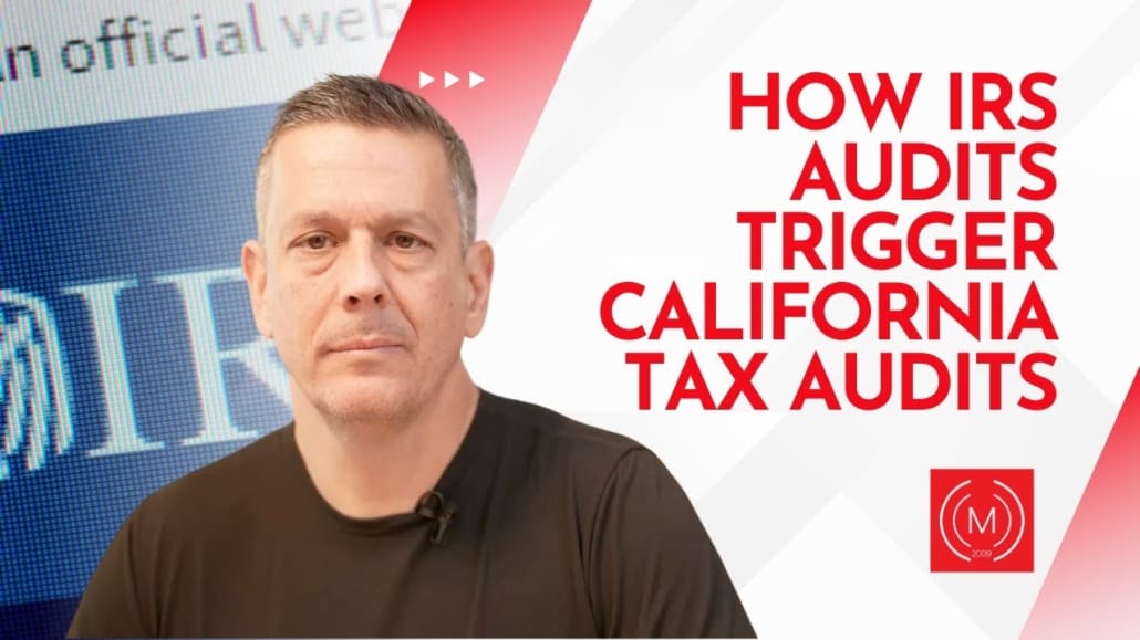 How IRS Audits Trigger California Tax Audits